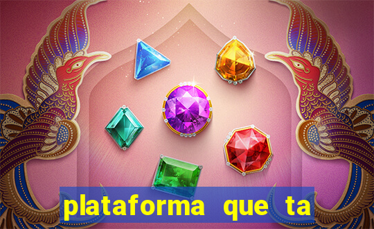 plataforma que ta pagando bem fortune tiger