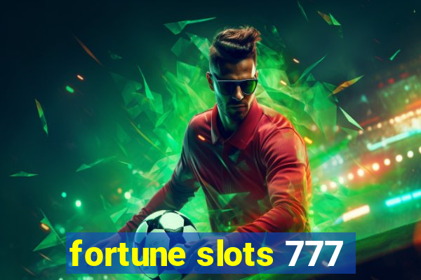 fortune slots 777