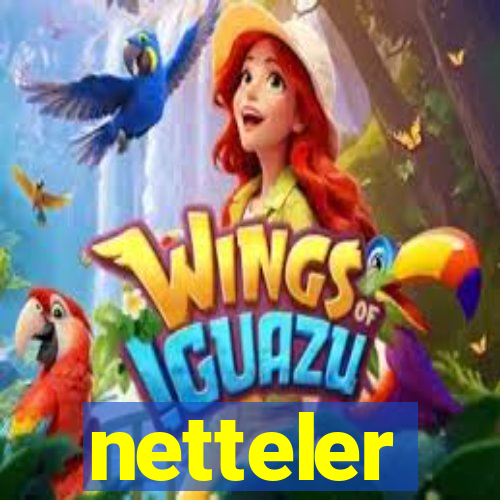 netteler