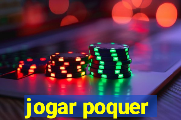 jogar poquer