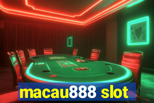 macau888 slot