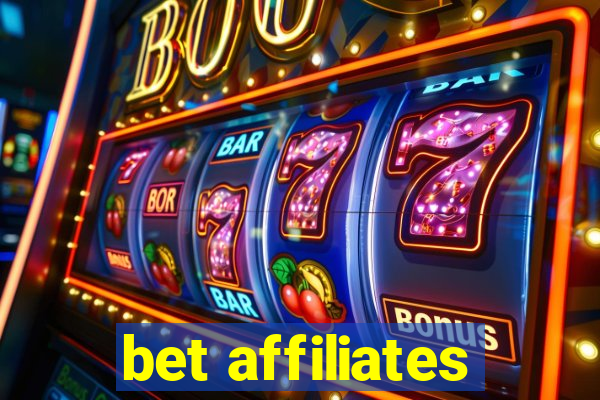 bet affiliates