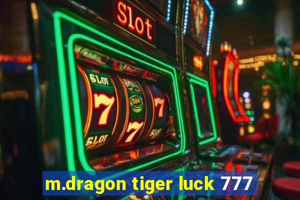 m.dragon tiger luck 777