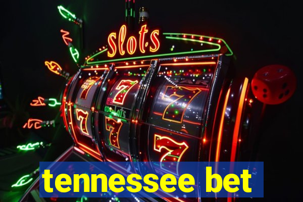 tennessee bet