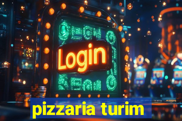 pizzaria turim