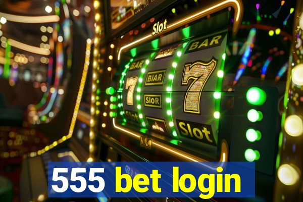 555 bet login