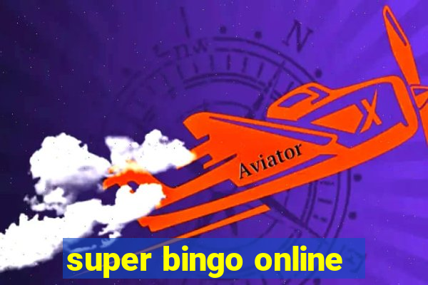 super bingo online