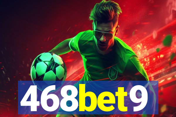 468bet9