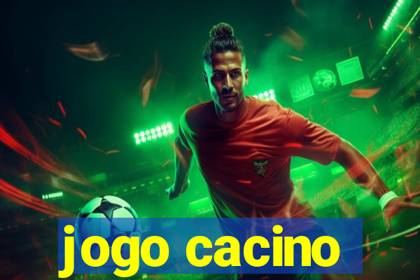 jogo cacino