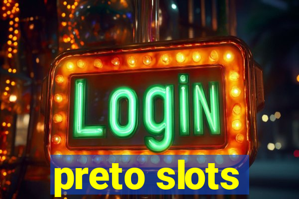 preto slots