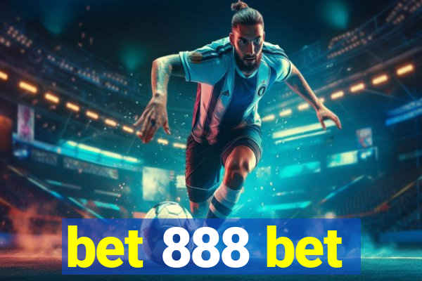 bet 888 bet