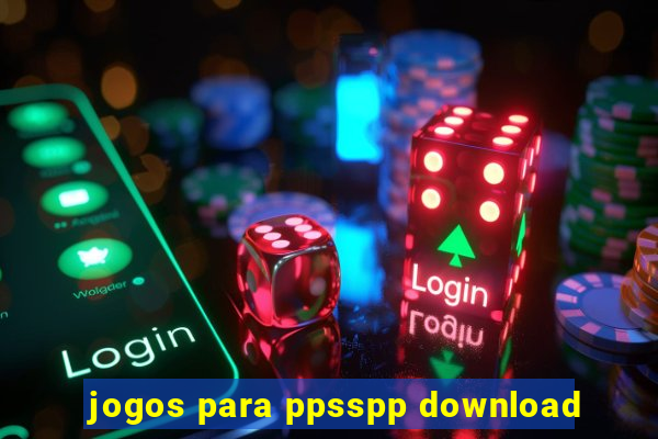 jogos para ppsspp download