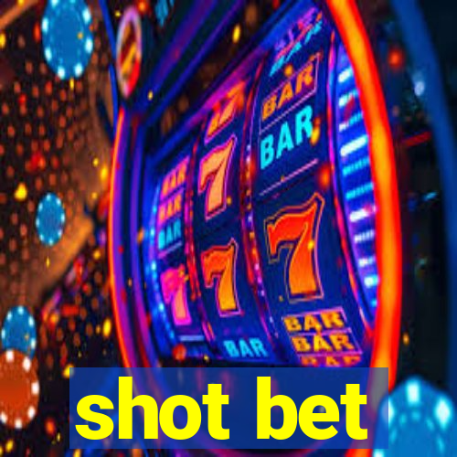 shot bet