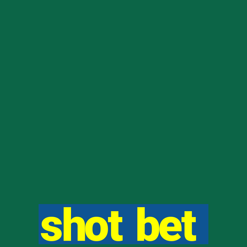 shot bet