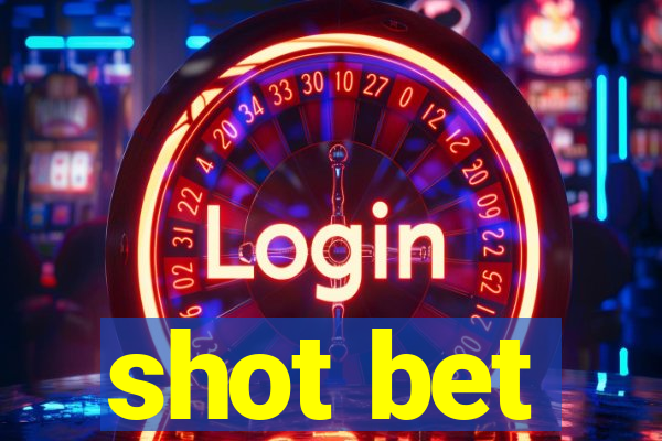 shot bet