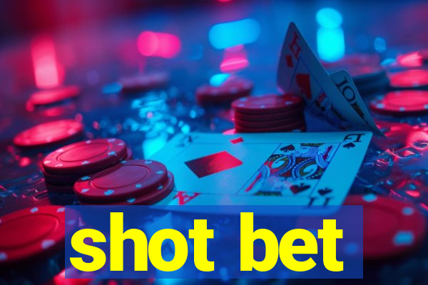 shot bet