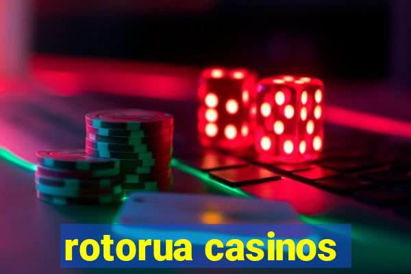 rotorua casinos