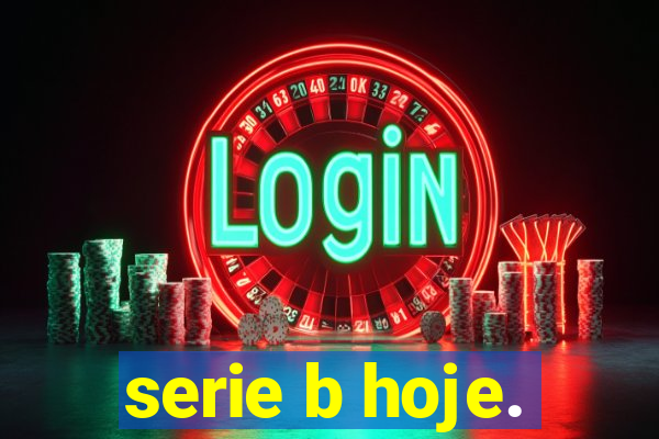 serie b hoje.