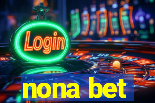 nona bet