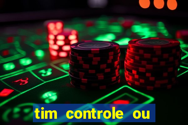 tim controle ou tim beta