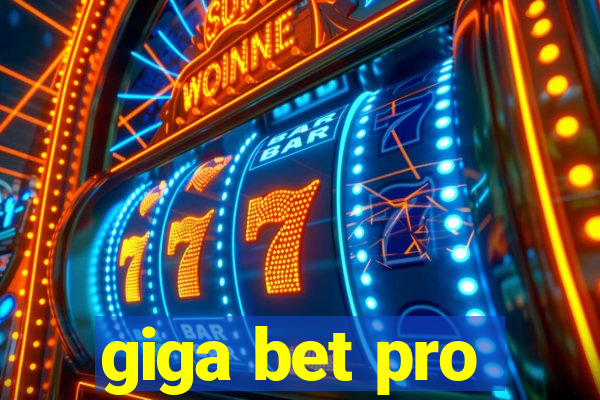 giga bet pro