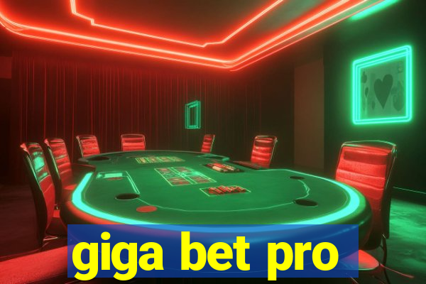 giga bet pro