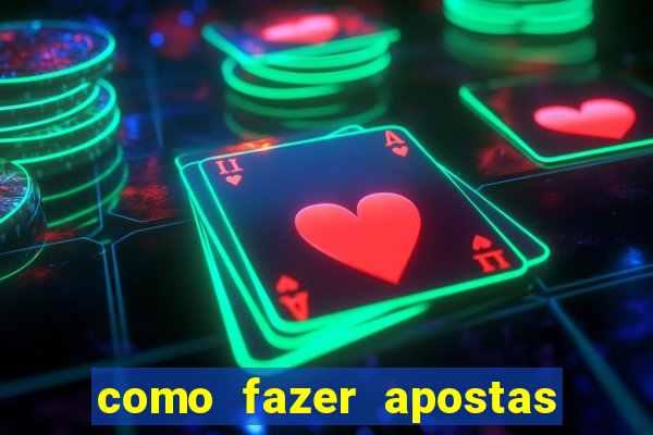 como fazer apostas no bet365