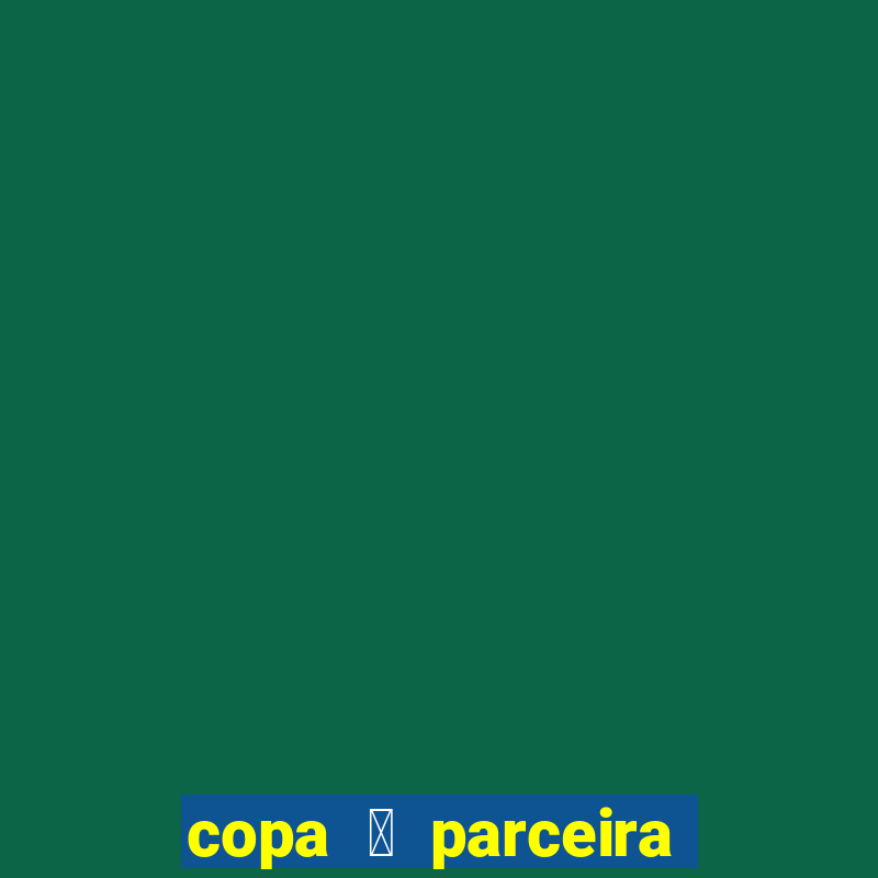 copa 茅 parceira da latam