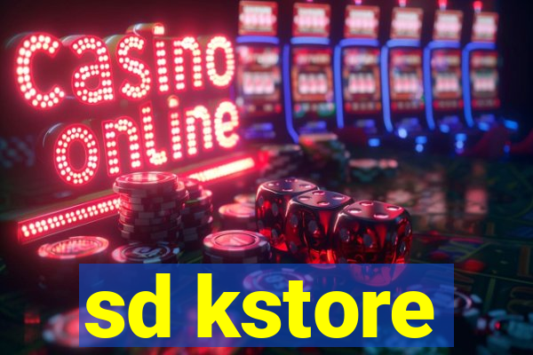 sd kstore