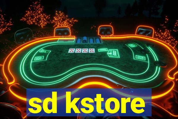 sd kstore