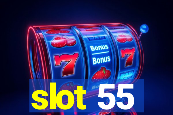 slot 55