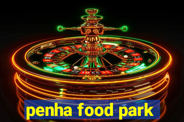 penha food park