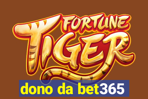 dono da bet365