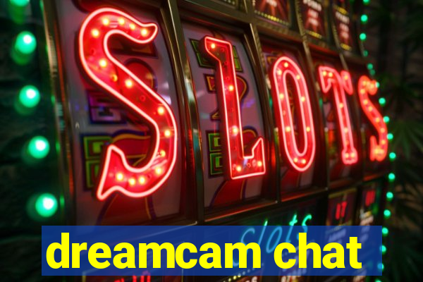 dreamcam chat