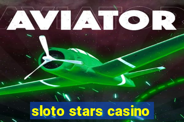 sloto stars casino