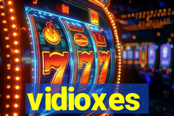 vidioxes