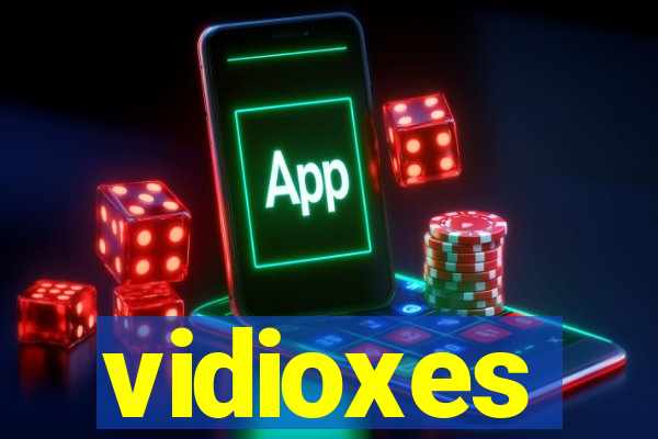 vidioxes