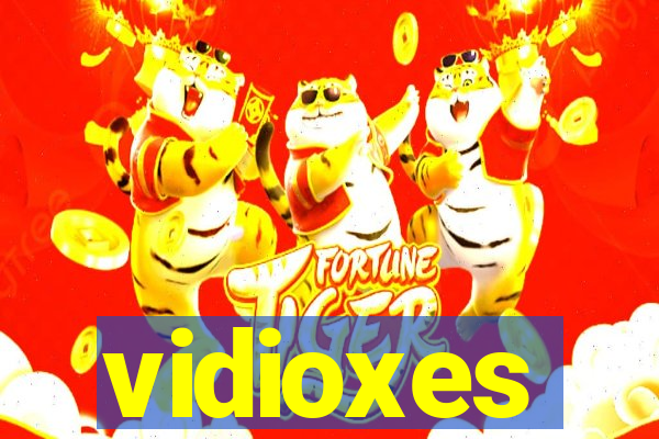 vidioxes