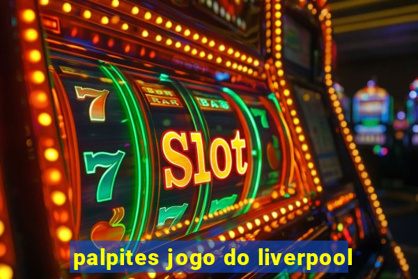 palpites jogo do liverpool