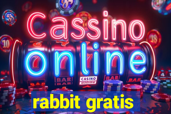 rabbit gratis