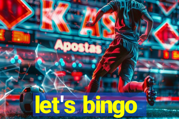 let's bingo