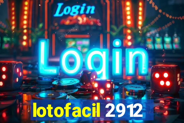 lotofacil 2912