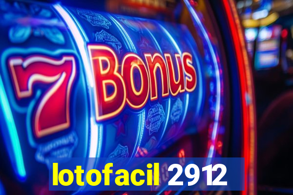 lotofacil 2912