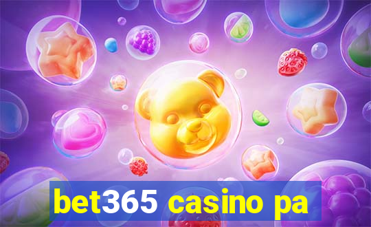 bet365 casino pa