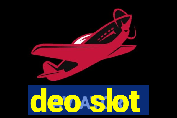 deo slot