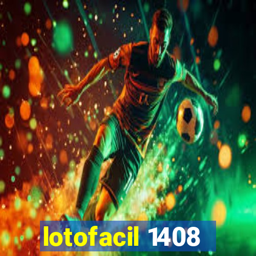 lotofacil 1408