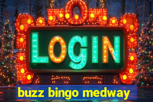 buzz bingo medway