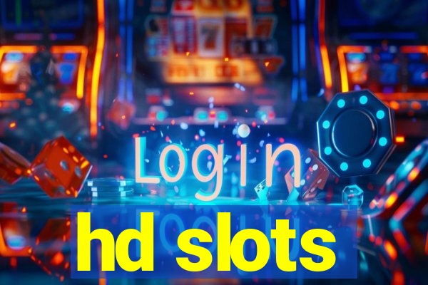 hd slots