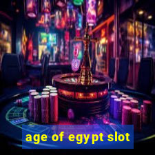 age of egypt slot