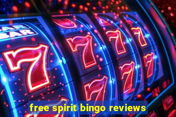 free spirit bingo reviews